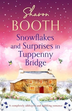 Booth, Sharon. Snowflakes and Surprises in Tuppenny Bridge - A Completely Addictive and Uplifting Romance. Storm Publishing, 2023.