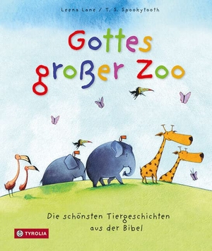 Lane, Leena. Gottes großer Zoo - Die schönsten Tiergeschichten aus der Bibel. Tyrolia Verlagsanstalt Gm, 2012.
