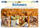 Böhmen - Rezepte und Klassiker aus meiner Kindheit (Wandkalender 2024 DIN A2 quer), CALVENDO Monatskalender