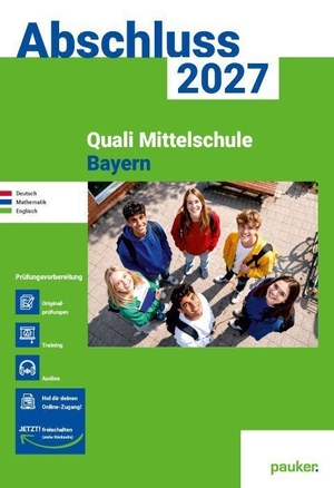 Bergmoser Höller Verlag AG (Hrsg.). Abschluss 2027 - Quali 9 Mittelschule Bayern - Aufgabenband - Deutsch, Mathematik und Englisch - Prüfungsvorbereitung 2027 - Original- und Musterprüfungen mit Trainingsteil. Bergmoser u. Höller AG, 2026.