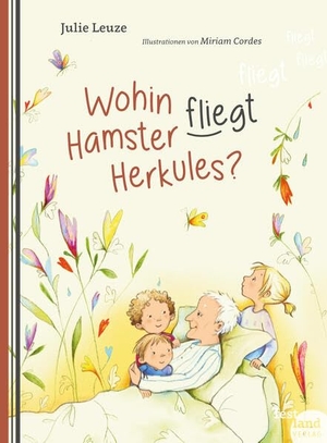 Leuze, Julie. Wohin fliegt Hamster Herkules?. Festland Verlag, 2025.