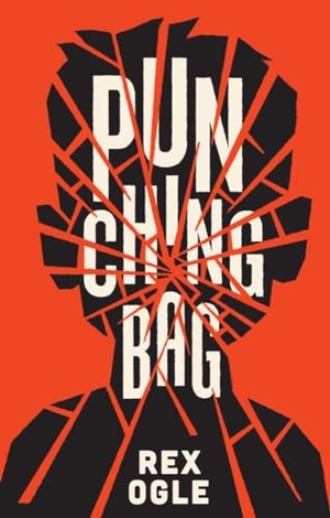 Ogle, Rex. Punching Bag. WW Norton & Co, 2021.