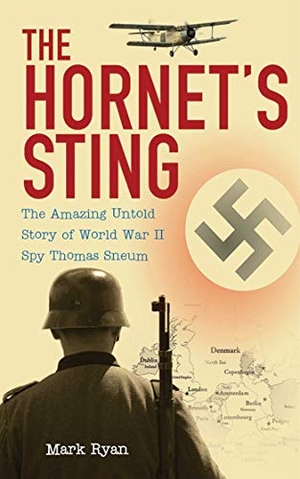 Ryan, Mark. The Hornet's Sting - The Amazing Untold Story of World War II Spy Thomas Sneum. Skyhorse Publishing, 2009.