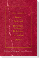Reason, Faith, and Revolution