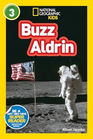 Jazynka, Kitson / National Geographic Kids. Buzz Aldrin (National Geographic Kids Readers, Level 3). Disney - Rhcb, 2018.