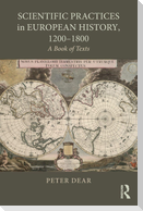 Scientific Practices in European History, 1200-1800