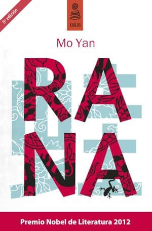 Mo, Yan. Rana. Kailas Editorial, S.L., 2011.