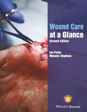 Peate, Ian / Melanie Stephens. Wound Care at a Glance. John Wiley and Sons Ltd, 2020.