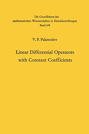 Palamodov, Victor Pavlovic. Linear Differential Operators with Constant Coefficients. Springer Berlin Heidelberg, 2012.