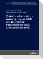 Tysk(a) ¿ saksa ¿ v¿cu ¿ vokie¿i¿ ¿ þýska 2020. Teil 1: Deutsche Sprachwissenschaft und Sprachdidaktik