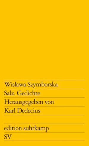 Szymborska, Wislawa. Salz - Gedichte. Suhrkamp Verlag, 1997.