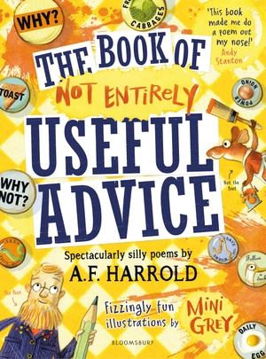 Harrold, A. F.. The Book of Not Entirely Useful Advice. Bloomsbury Publishing PLC, 2020.