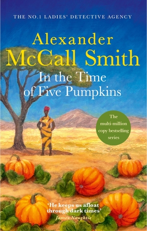 McCall Smith, Alexander. In the Time of Five Pumpkins. Little, Brown Book Group, 2026.