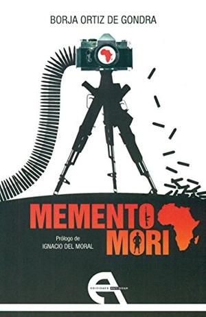 Moral, Ignacio Del / Borja Ortiz de Gondra. Memento mori. Ediciones Antígona, S.L., 2015.