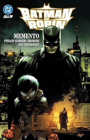 Johnson, Phillip Kennedy. Batman and Robin Vol. 1 - Memento. DC Comics - IWUK, 2025.
