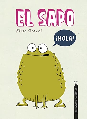Gravel, Elise. El Sapo. Nubeocho, 2023.