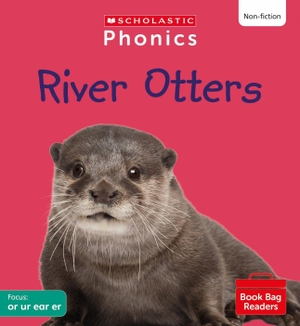 Russ, Rachel. River Otters (Set 6). Scholastic, 2023.