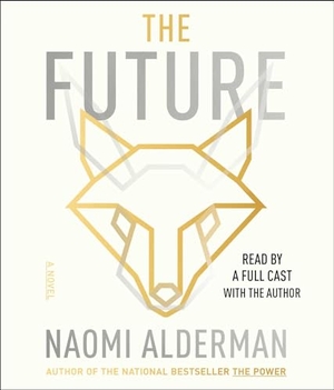 Alderman, Naomi. The Future. , 2023.