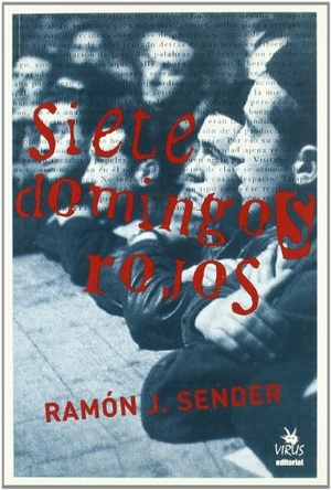 Sender, Ramón J.. Siete domingos rojos. Virus Editorial, 2005.