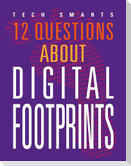 12 Questions about Digital Footprints