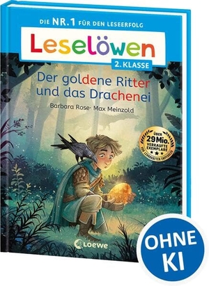 Rose, Barbara. Leselöwen 2. Klasse - Der goldene Ritter und das Drachenei - Die Nr. 1 für den Leseerfolg - Mit Silbenfärbung und Leselernschrift ABeZeh - Erstlesebuch für Kinder ab 7 Jahren. Loewe Verlag GmbH, 2026.