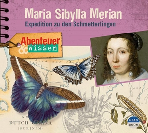Pfitzner, Sandra. Abenteuer & Wissen: Maria Sibylla Merian - Expedition zu den Schmetterlingen. Headroom Sound Production, 2021.