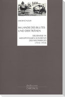 Im Lande des Blutes und der Tränen