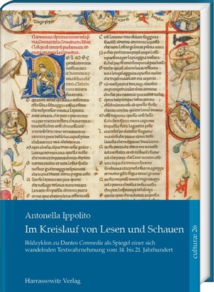 Ippolito, Antonella. Im Kreislauf von Lesen und Schauen - Bildzyklen zu Dantes <em>Commedia</em> als Spiegel einer sich wandelnden Textwahrnehmung vom 14. bis 21. Jahrhundert. Harrassowitz Verlag, 2026.