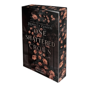 Zanetti, Rebecca. One Shattered Crown. VAJONA Verlag, 2026.