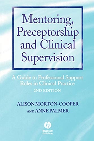 Morton-Cooper / Palmer. Mentoring Preceptorship and Clinical 2e. John Wiley & Sons, 2000.