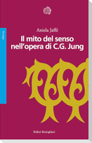 Il mito del senso nell'opera di C.G. Jung