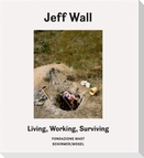 Living, Working, Surviving