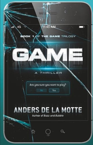 De La Motte, Anders. Game - A Thriller. Simon & Schuster, 2013.