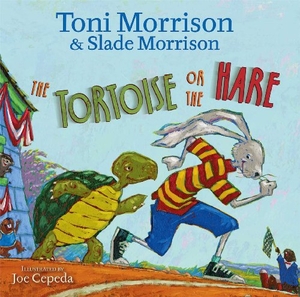 Morrison, Toni / Slade Morrison. The Tortoise or the Hare. Paula Wiseman Book/Beach Lane Books, 2010.