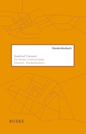 Theissen, Siegfried. Die feinen Unterschiede: Deutsch-Niederländisch. Buske Helmut Verlag GmbH, 2026.