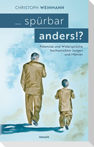 ... spürbar anders!?