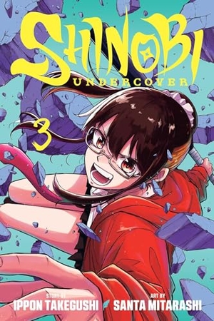 Takegushi, Ippon. Shinobi Undercover, Vol. 3. Viz Media, Subs. of Shogakukan Inc, 2026.