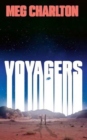 Charlton, Meg. Voyagers. HarperCollins Publishers, 2026.