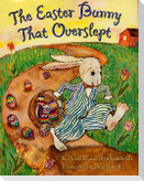 The Easter Bunny That Overslept