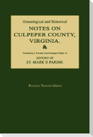 Genealogical and Historical Notes on Culpeper County, Virginia