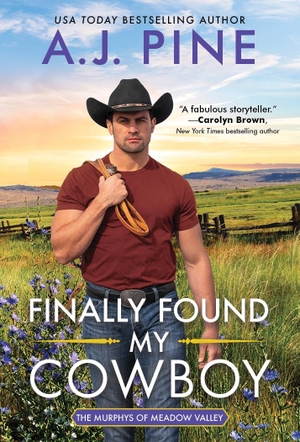 Pine, A J. Finally Found My Cowboy. Sourcebooks, 2024.