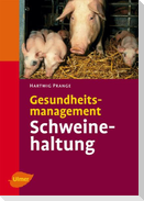 Gesundheitsmanagement in der Schweinehaltung