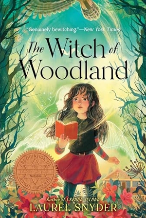 Snyder, Laurel. The Witch of Woodland. HarperCollins, 2024.