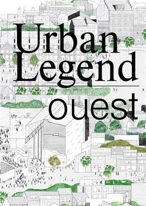 Strauven, Iwan (Hrsg.). Urban Legend. Ouest. König, Walther, 2025.