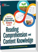 What the Science of Reading Says about Reading Comprehension and Content Knowledge