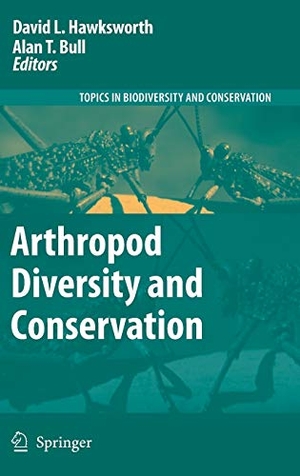 Bull, Alan T. / David L. Hawksworth (Hrsg.). Arthropod Diversity and Conservation. Springer Netherlands, 2006.