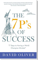 The 7P's of Success