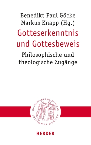 Göcke, Benedikt Paul / Markus Knapp (Hrsg.). Gotteserkenntnis und Gottesbeweis - Philosophische und theologische Zugänge. Herder Verlag GmbH, 2022.