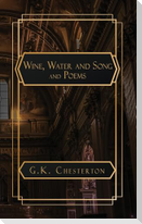 Wine. Water and Song and Poems