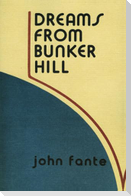 Dreams from Bunker Hill